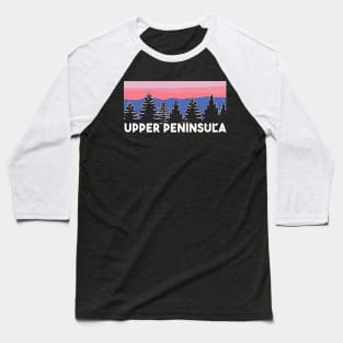 Yooper Life Upper Peninsula Blush Pine Tree Sunset Baseball T-Shirt